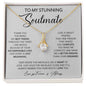 To My Stunning Soulmate | Alluring Beauty necklace
