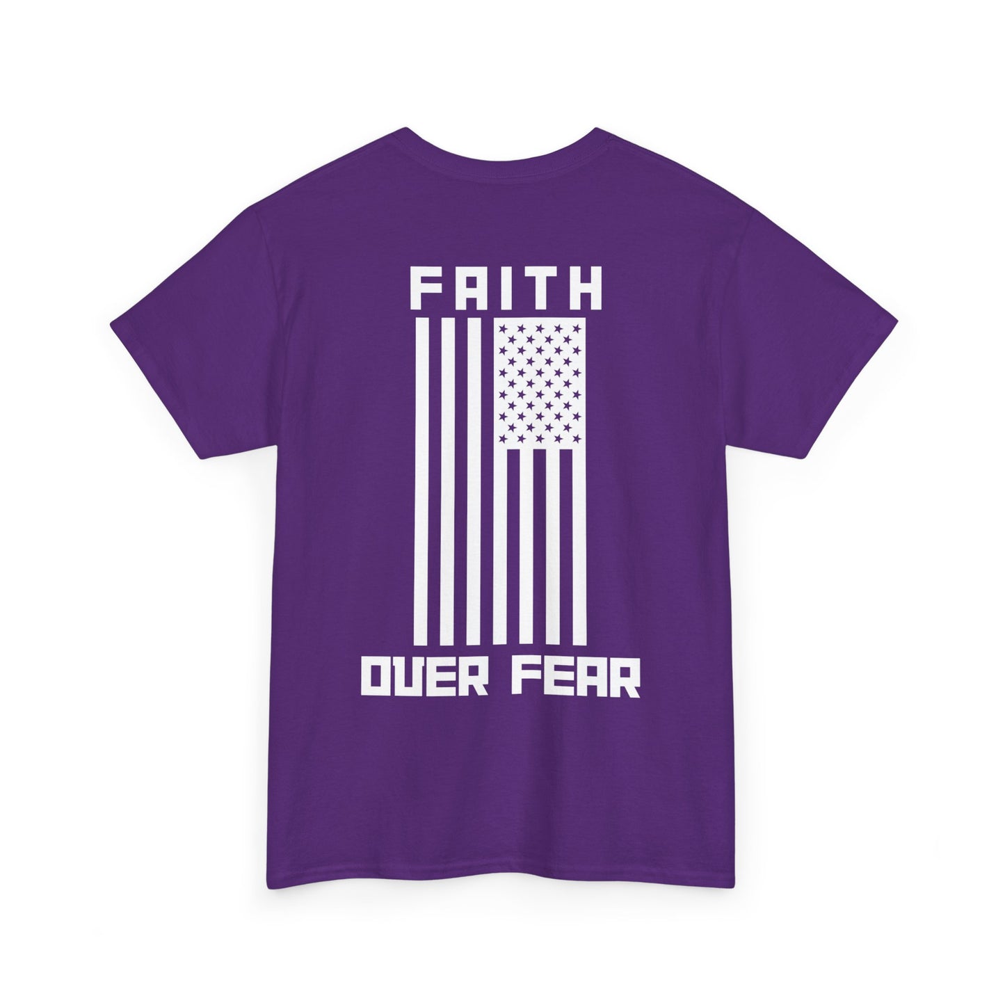 Faith Over Fear T-Shirt Unisex Heavy Cotton