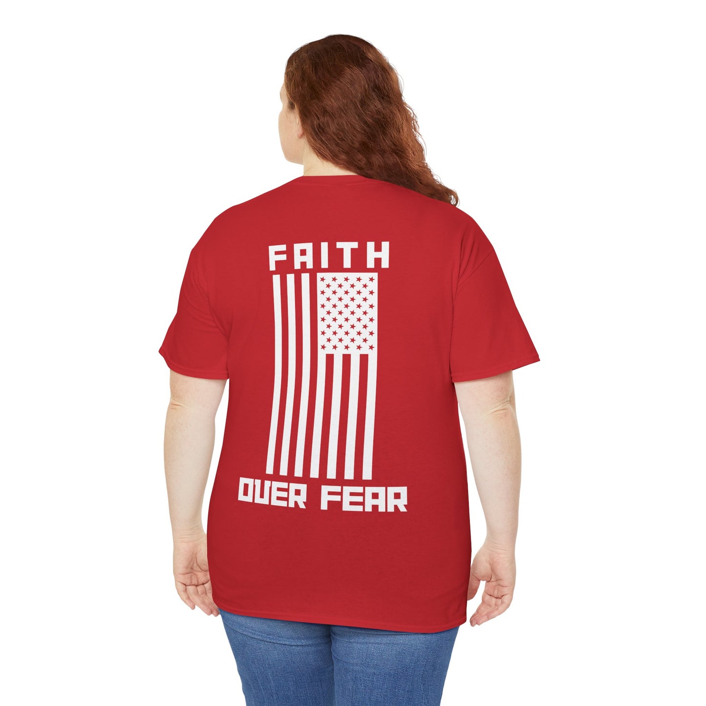 Faith Over Fear T-Shirt Unisex Heavy Cotton