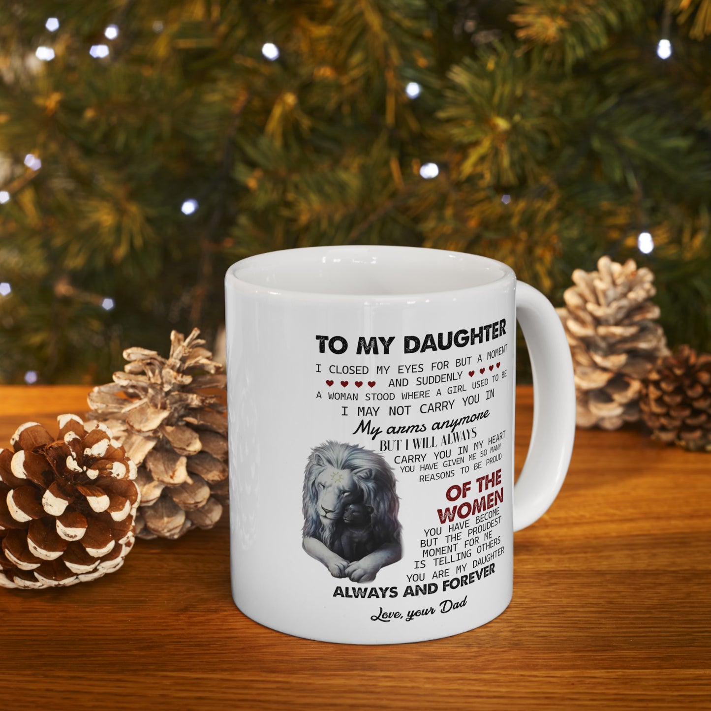 To My Daughter | Ceramic Mug, (11oz, 15oz)