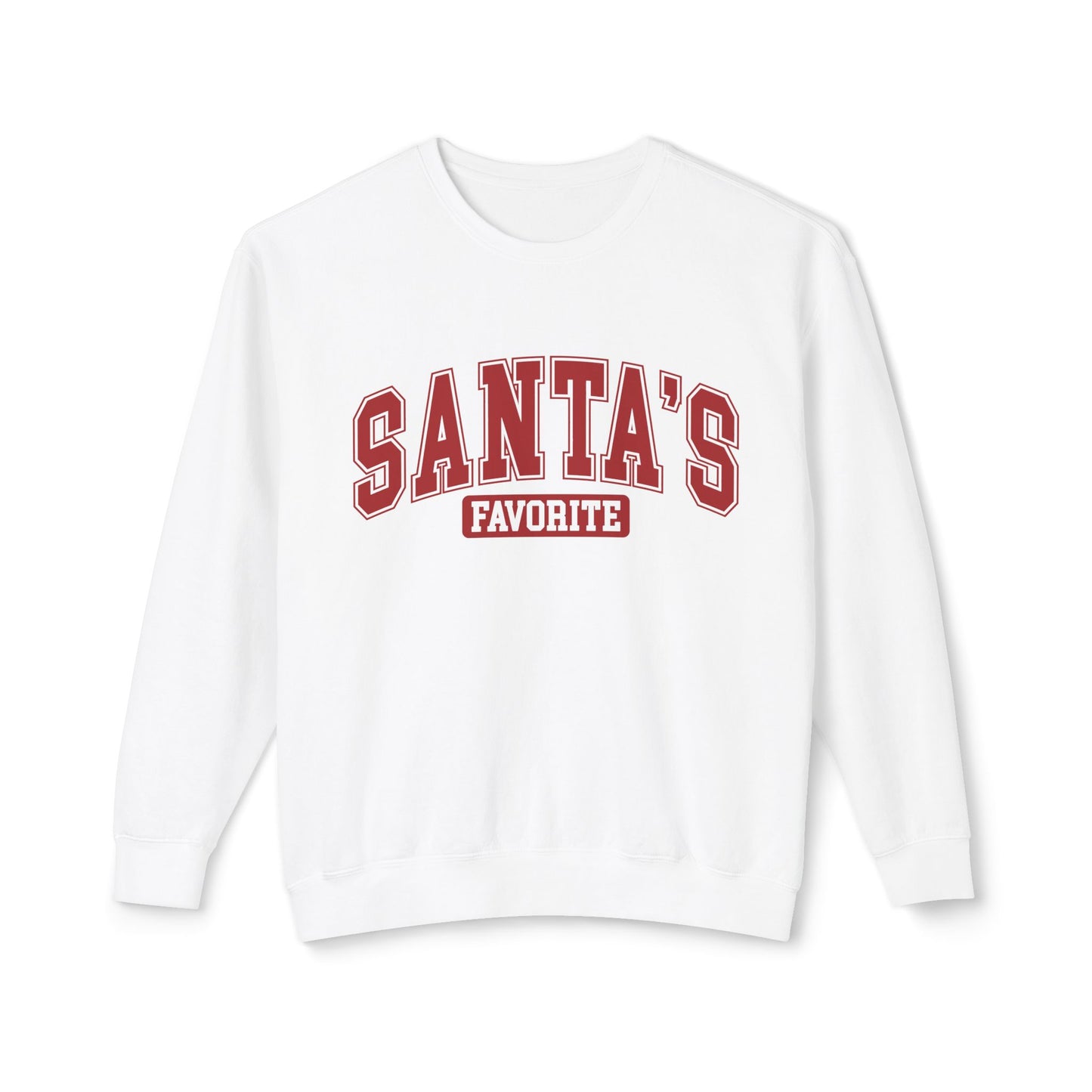 Santa’s Favorite Sweatshirt (Unisex Sweatshirts)