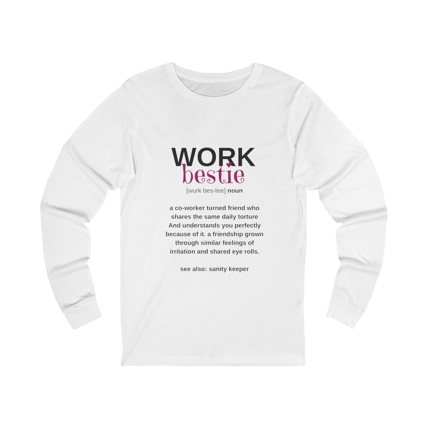 Work Bestie Long sleeve