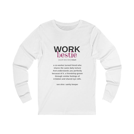 Work Bestie Long sleeve