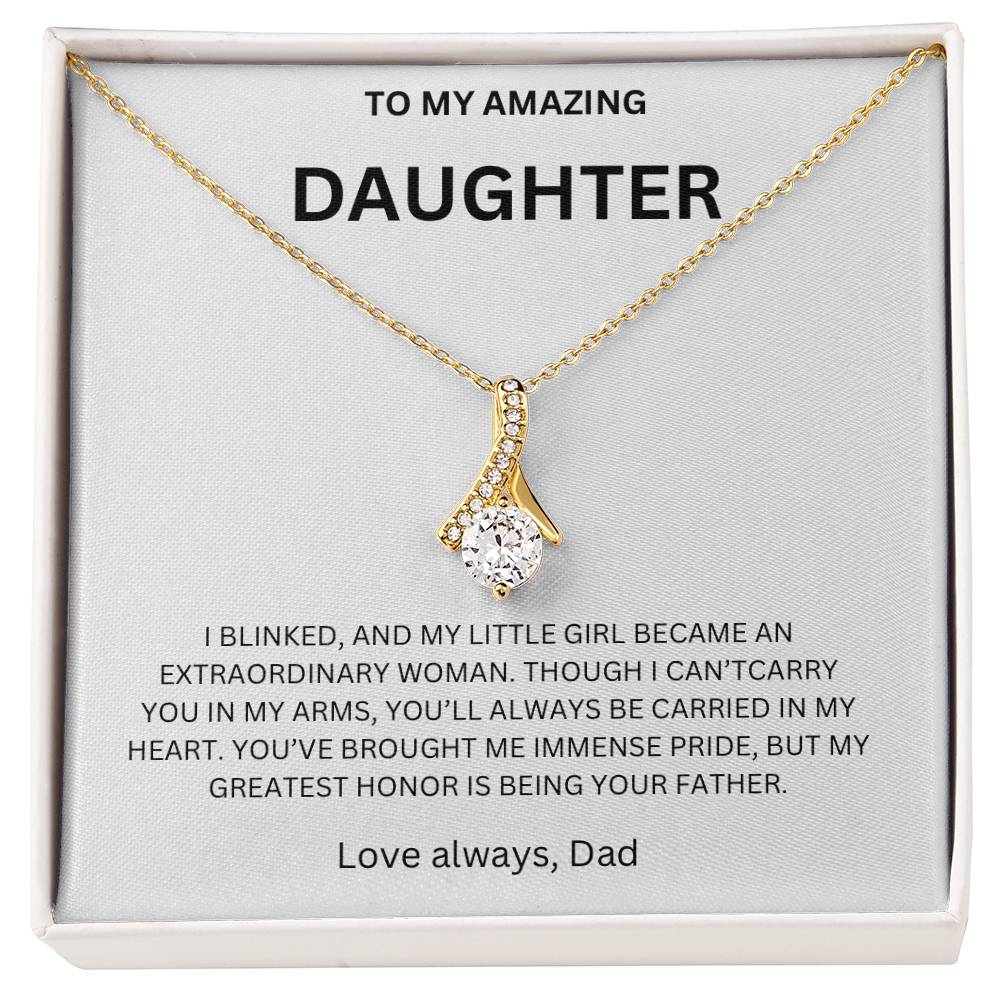 DO YOU HAVE A AMAZING DAUGHTER ? Buy This So She Will Know JUST How Much You LOVE HER !