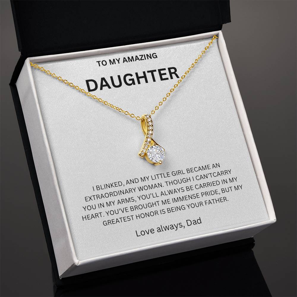 DO YOU HAVE A AMAZING DAUGHTER ? Buy This So She Will Know JUST How Much You LOVE HER !