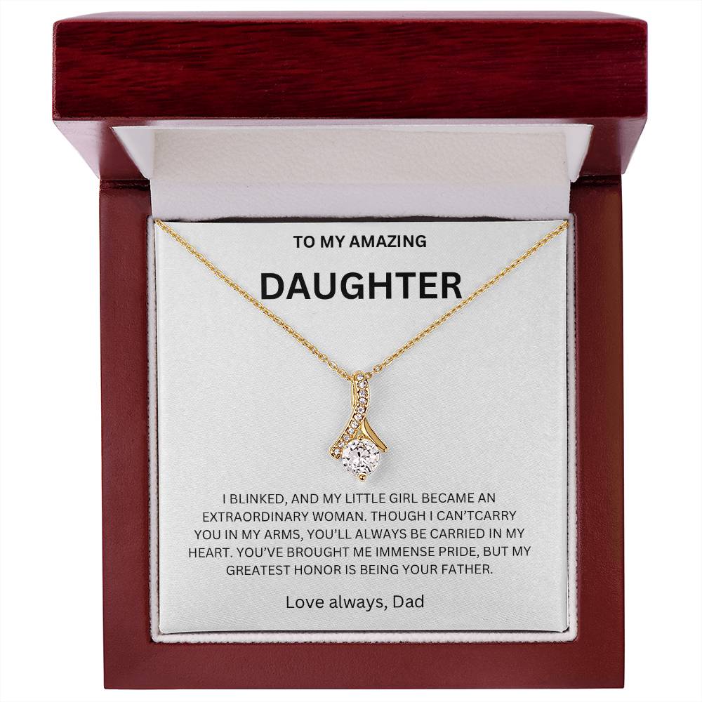 DO YOU HAVE A AMAZING DAUGHTER ? Buy This So She Will Know JUST How Much You LOVE HER !