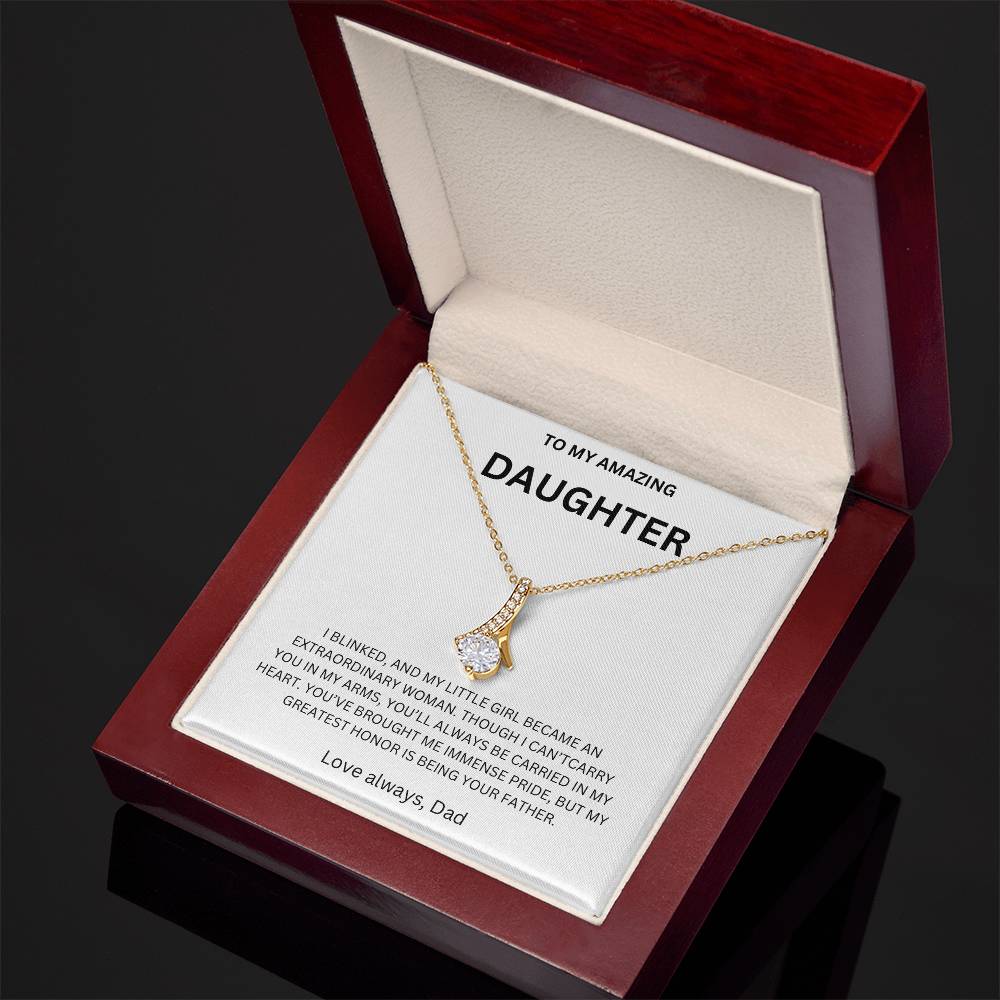 DO YOU HAVE A AMAZING DAUGHTER ? Buy This So She Will Know JUST How Much You LOVE HER !